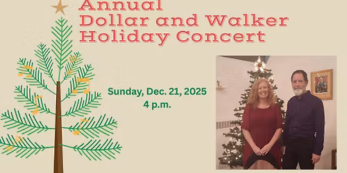 Dollar and Walker Holiday Concert
