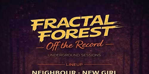 Fractal Forest - Off the Record - Underground Sessions