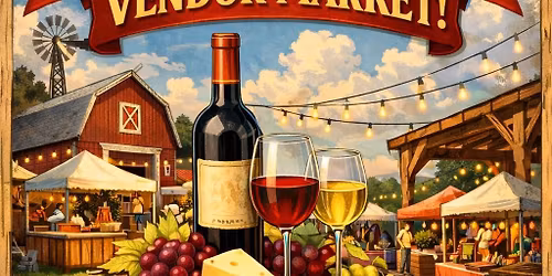 Buckingham Farms Wine Tasting and Vendor Market!