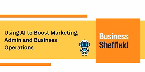 Using AI to Boost Marketing, Admin and Business Operations
