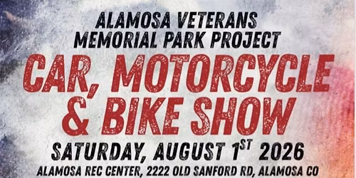 Alamosa Veterans Memorial Park 4th Annual Car Show