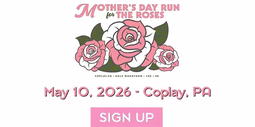 Mother's Day Run for the Roses: Half Marathon, 10K & 5K