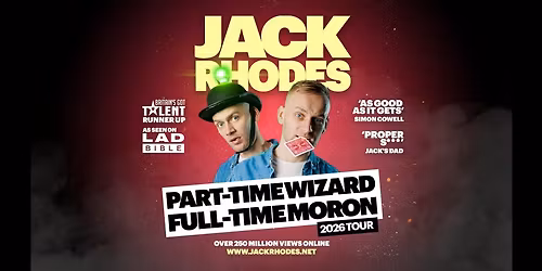 Jack Rhodes \u2013 Part-Time Wizard, Full-Time Moron