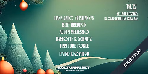 Julekonsert med julestemningsgaranti - Ekstrakonsert \/\/ Drammen kulturhus