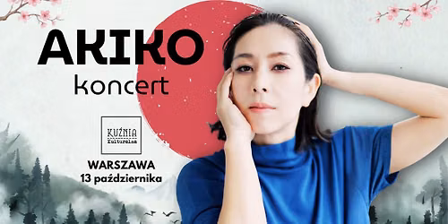 AKIKO \u25cf koncert z zespo\u0142em \u25cf jazz \/\/ Warszawa Wilan\u00f3w