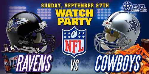 Ravens Vs Cowboys - NFL Watch Party at The Revel!