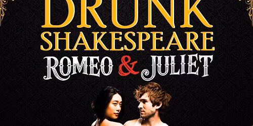 Drunk Romeo & Juliet - Chicago