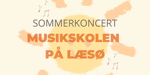 Sommerkoncert - Musikskolen p\u00e5 L\u00e6s\u00f8