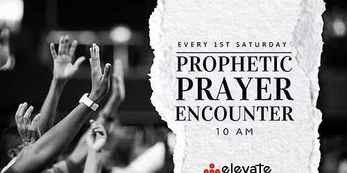 Prophetic Prayer Encounter