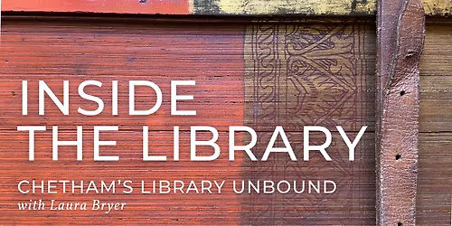 INSIDE THE LIBRARY: Chetham's Library Unbound