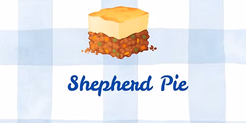 Friday Dinner - Shepherd Pie
