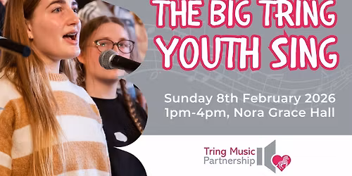 Tring Music Partnership: Big Tring Youth Sing