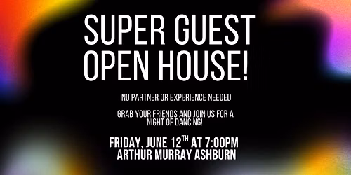 Super Guest Open House 
