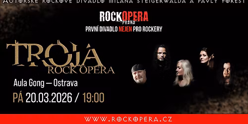 RockOpera Praha \u2013 TR\u00d3JA \u2013 20. 3. 2026, 19:00 \u2013 OSTRAVA, Gong