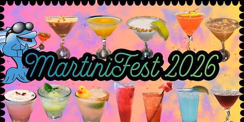 2026 Fishlips MartiniFest!