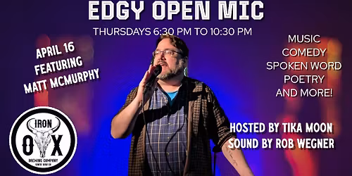 4\/16 Edgy Open Mic Ftg: Matt McMurphy