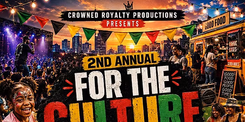 For The Culture Talent Show : A Juneteenth Celebration