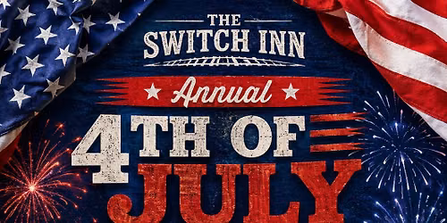 4th of July BBQ @ The Switch Inn