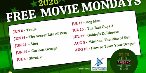 Free Movie Mondays!  June 8 to August 10, 10AM & 2PM
