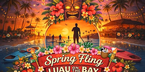Spring Fling Luau on the Bay!