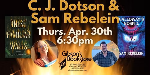 C. J. Dotson presents These Familiar Walls with Sam Rebelein