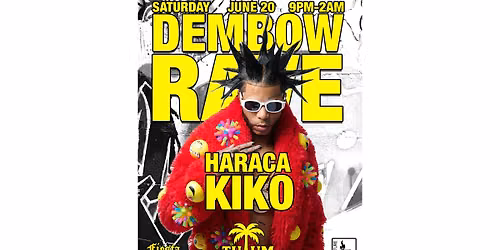 DEMBOW RAVE: HARACA KIKO