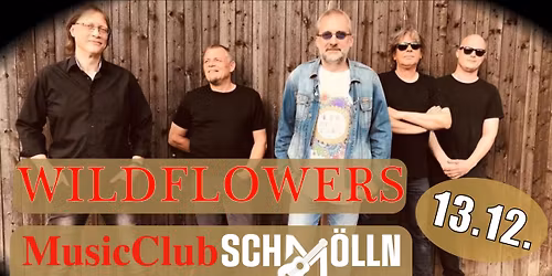 WILDFLOWERS -  A Tribute To Tom Petty
