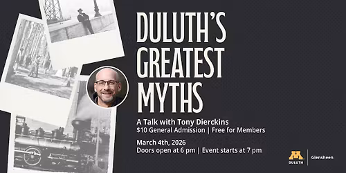 Duluth's Greatest Myths - A Talk with Tony Dierckins