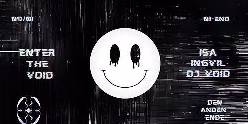 Enter The Void Vol.1 @ Den Anden Ende