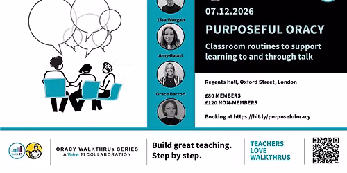 Purposeful Oracy: Classroom routines to support learning to & through talk