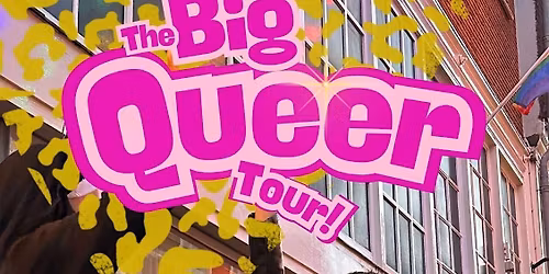 The Big QUEER Tour - ReQueering History