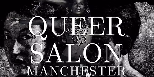 Queer Salon MCR #2 : Show & Tell