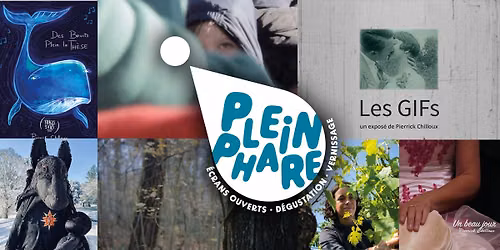Plein Phare | Vernissage + D\u00e9gustation + \u00c9crans Ouverts \u2022 Le Bateau ivre