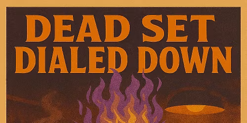 Dead Set Dialed Down LIVE! At The Stone