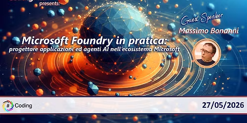 Microsoft Foundry in pratica: progettare applicazioni e agenti AI nell\u2019ecosistema Microsoft