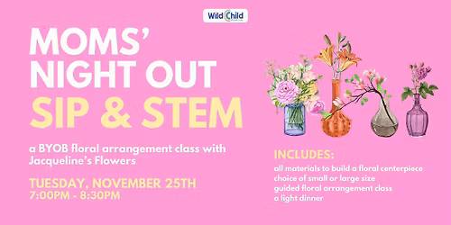 Moms' Night Out: Sip & Stem