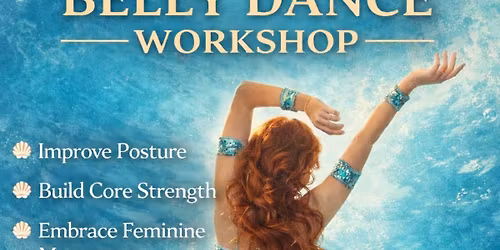 Mermaid Moves: a Belly Dance Workshop 
