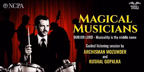 Page to Stage - Magical Musicians: Burjor Lord