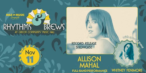 Rhythms & Brews: Allison Mahal Full Band, Whitney Fenimore