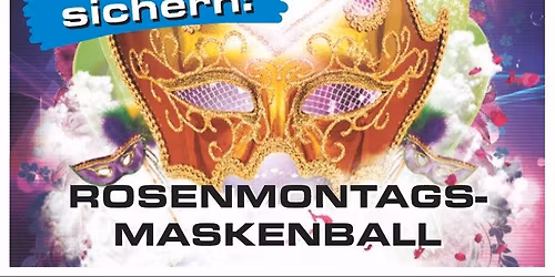 ROSENMONTAGSMASKENBALL - mit DJ MIKE M. & DJ HOLGER B.