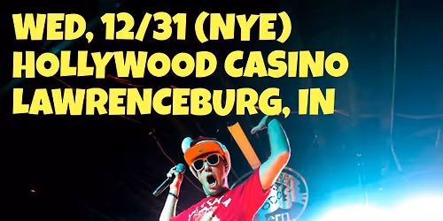 NYE Bash @ Hollywood Lawrenceburg!