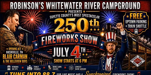 Fayette County's Most Spectacular 250th Fireworks Show