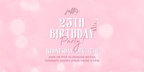 Jaffi's 25th Birthday Party