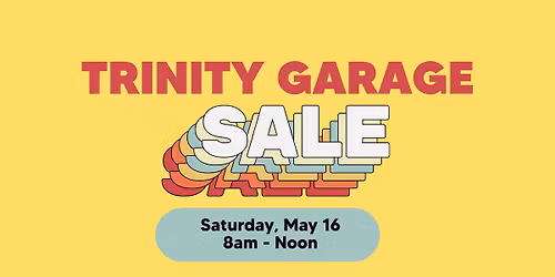 Trinity's Annual Garage Sale Fundraiser
