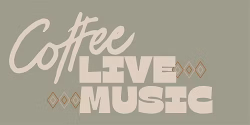 Coffee & Live Music
