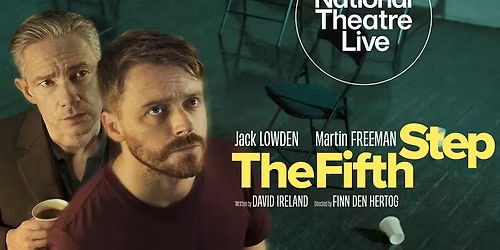 NT LIVE: The Fifth Step (First Screening)