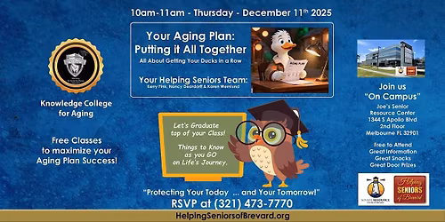 Knowledge College for Aging: Your Aging Plan - Putting it All Together