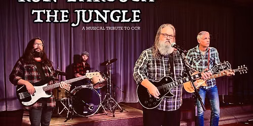 Run Through the Jungle (CCR Tribute)