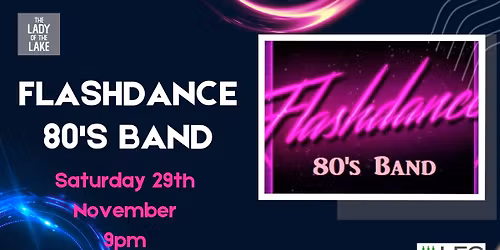 Live Music - Flashdance 80's Band