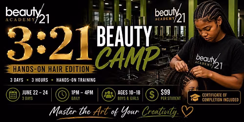 3:21 Beauty Camp \u201cHands On Hair Edition\u201d